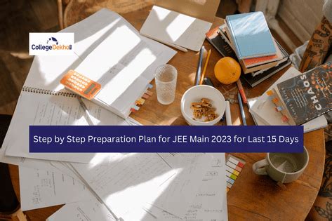 Step by Step Preparation Plan for JEE Main 2023 for Last 15 Days ...