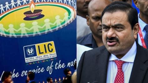 LIC to seek answers from Adani Group after reviewing its response to ...