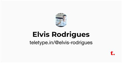 Elvis Rodrigues — Teletype