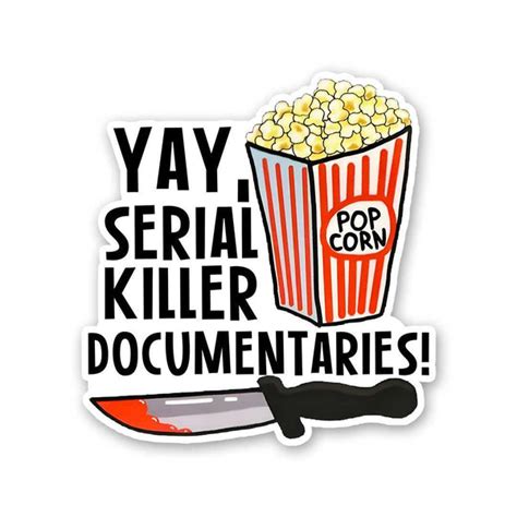 Serial Killer Documentaries Sticker – STICK IT UP