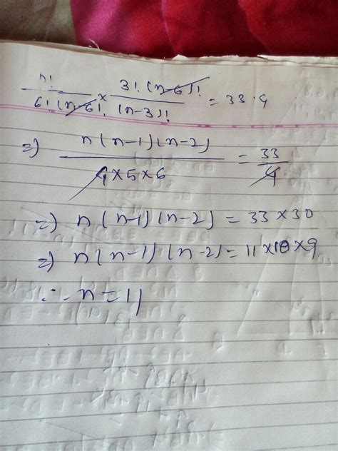 nC6 : (n-3)C3 = 33:4 - Brainly.in