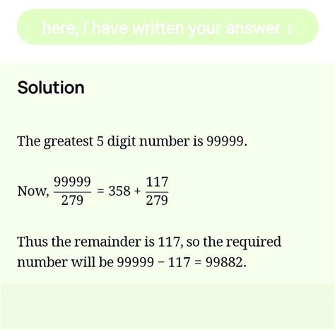 4. Find the largest 5-digit number which is divisible by 259. - Brainly.in