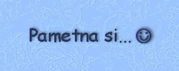 Pametna si [ funny ]