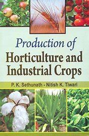 Production of Horticulture and Industrial Crops, 300pp, 2014 : P.K ...