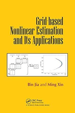 Grid-based Nonlinear Estimation and Its Applications : Jia, Bin, Xin ...