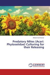 Predatory Mites (Acari: Phytoseiidae) Culturing for their Releasing ...