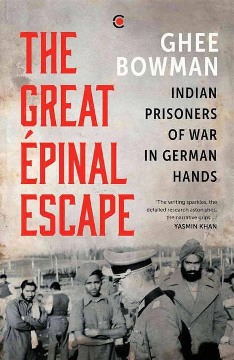 The incredible story of how 500 Indian prisoners of war escaped the ...