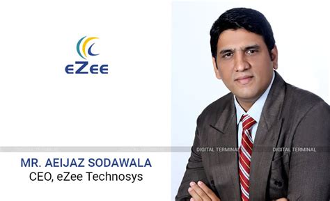 eZee Technosys, Aeijaz Sodawala eZee Technosys, Hospitality Market ...
