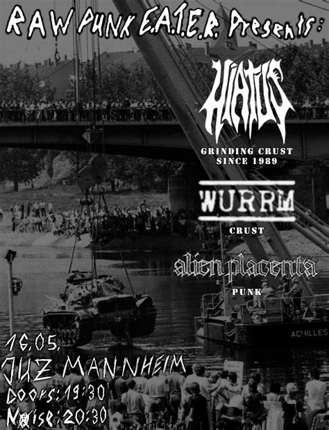 Konzert w/ Hiatus (Crust Legende aus BE), WURRM (Crust aus Duisburg ...