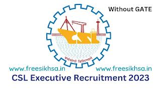 CSL Recruitment 2023 for Executive Trainee - 30 Posts @cochinshipyard.in