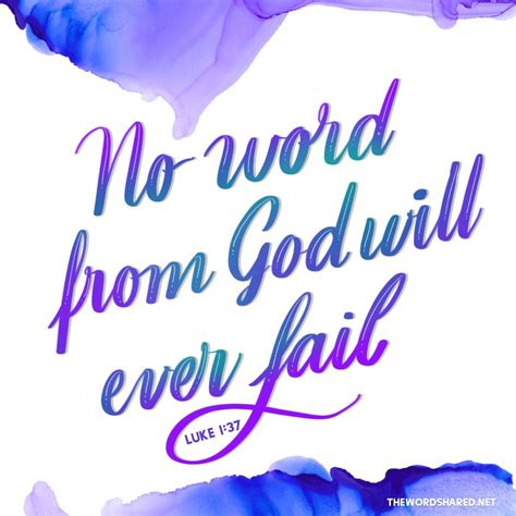 For no word from God will ever fail." Luke‬ ‭1‬:‭37‬ #Scripture # ...