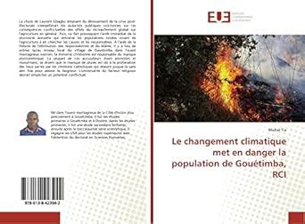 Buy Le changement climatique met en danger la population de Gouétimba ...