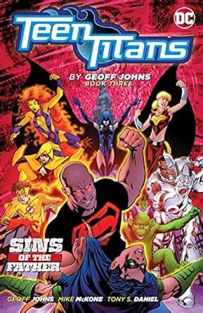 Teen Titans by Geoff Johns Book Three (Teen Titans (2003-2011)) eBook ...