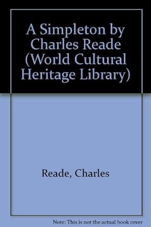 Buy A Simpleton by Charles Reade (World Cultural Heritage Library) Book ...