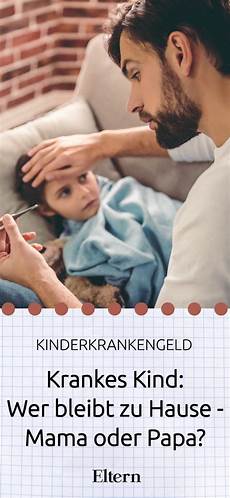 kind und mutter krank darf vater zuhause krankes wer bleibt zuhause oder papa kind und mutter krank darf vater zuhause krankes wer bleibt zuhause oder papa