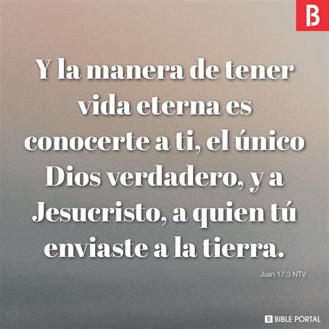 Juan 17:3 NTV - Bible Scripture Image - Bible Portal