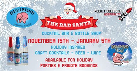 Bad Santa Cocktail & Bottle Shop, Delirium Café-Leesburg, January 1 ...