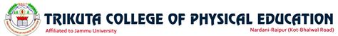 Trikuta College Of Physical Education