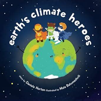 Earth's Climate Heroes : Amazon.in: Books