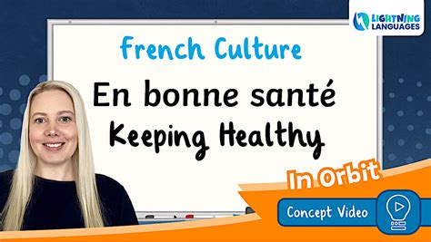👉 Lightning Languages | French | In Orbit | Keeping Healthy Culture Concept