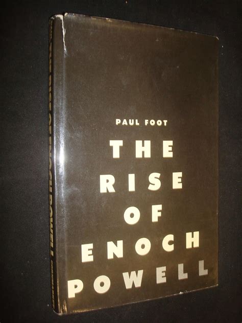Buy Rise of Enoch Powell: Examination of Enoch Powell's Attitude to ...