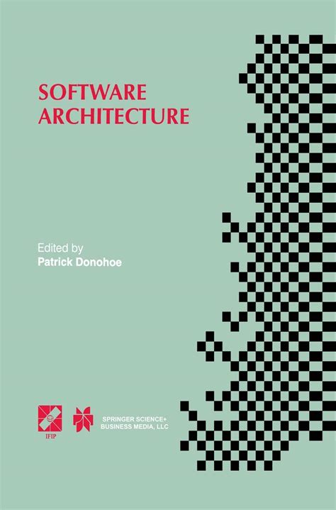 Software Architecture: TC2 First Working IFIP Conference on Software ...