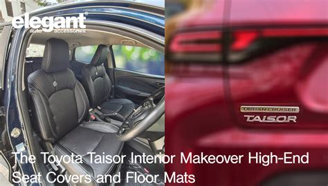 The Toyota Taisor Interior Makeover: High-End Seat Covers and Floor Ma ...