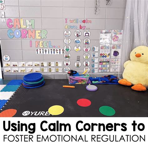 Effectively Implement a Calm Corner in your Classroom in 6 Steps - The ...