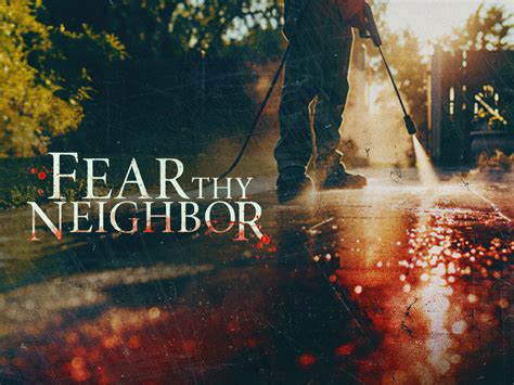 Prime Video: Fear Thy Neighbor - Season 10