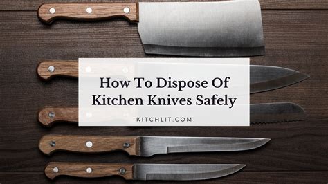 How To Dispose Of Kitchen Knives - 8 Safe Solutions