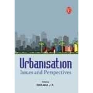 Buy Urbanisation: Issues and Perspectives Book Online at Low Prices in ...