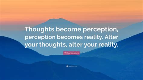 Perception Becomes Reality Quote R. Buckminster Fuller Quote: