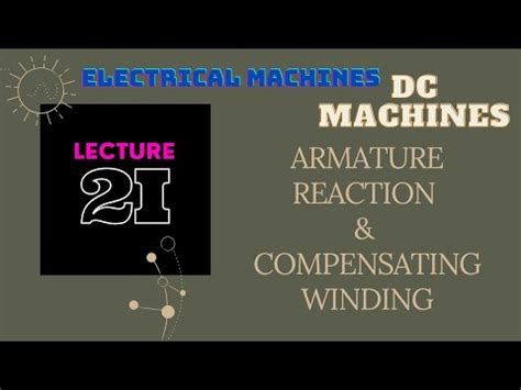 Armature Reaction and Compensating Winding Video Lecture - Crash Course ...