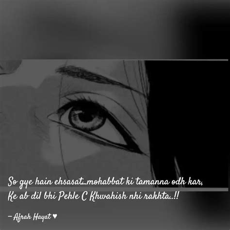 So gye hain ehsasat_mohab... | Quotes & Writings by Afrah Hayat | YourQuote
