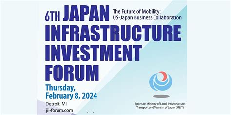 6th Japan Infrastructure Investment Forum, Detroit Marriott at the ...