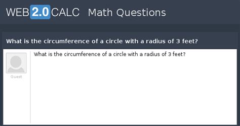 View question - What is the circumference of a circle with a radius of ...