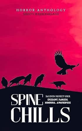 Spine Chills: Horror Anthology eBook : MacFarlane, Kristy H: Amazon.in ...