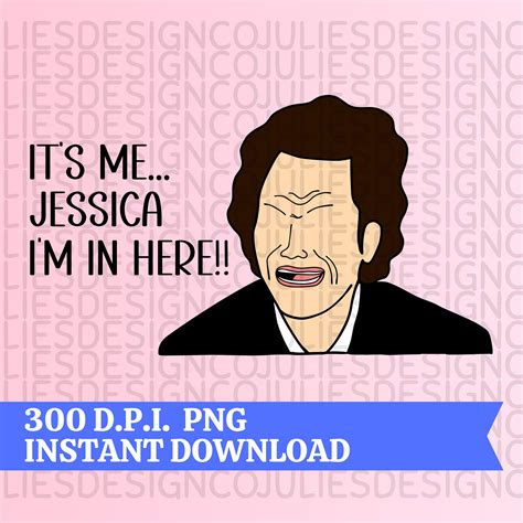 Its Me Jessica the Hot Chick - PNG - Instant Download - Etsy
