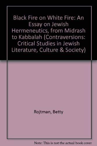 Buy Black Fire on White Fire – An Essay on Jewish Hermeneutics, from ...