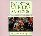 Buy Parenting with Love and Logic: Teaching Children Responsibility ...