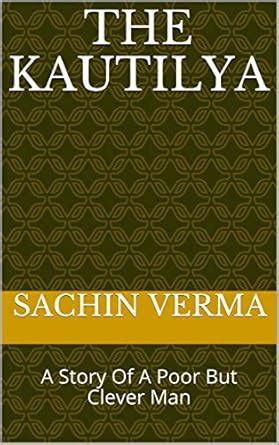 THE KAUTILYA: A Story Of A Poor But Clever Man (Play Book 1) eBook ...