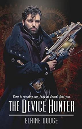 The Device Hunter: Time is running out. Pray he doesn’t find you ...