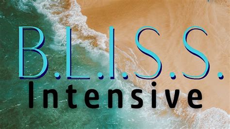 B.L.I.S.S. Intensive Event (3 - hr Deep Dive into Self Discovery ...