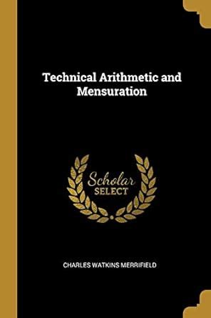 Buy Technical Arithmetic and Mensuration Book Online at Low Prices in ...
