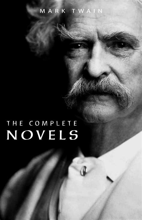 Mark Twain: The Complete Novels eBook by Mark Twain - EPUB | Rakuten ...