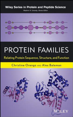 Protein Families: Relating Protein Sequence, Structure, and Function ...
