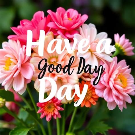 Have A Good Day Cute