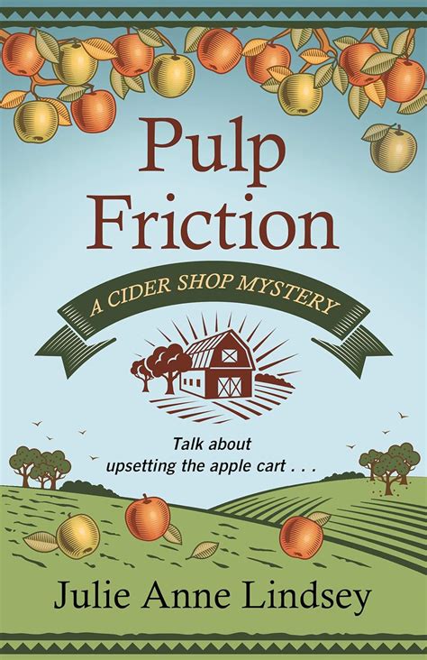 Buy Pulp Friction (Cider Shop Mystery, 2) Book Online at Low Prices in ...