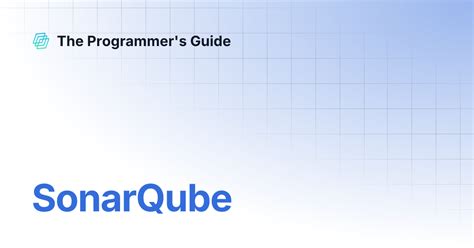 SonarQube | The Programmer's Guide