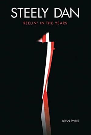 Buy Steely Dan: Reelin' in the Years Book Online at Low Prices in India ...